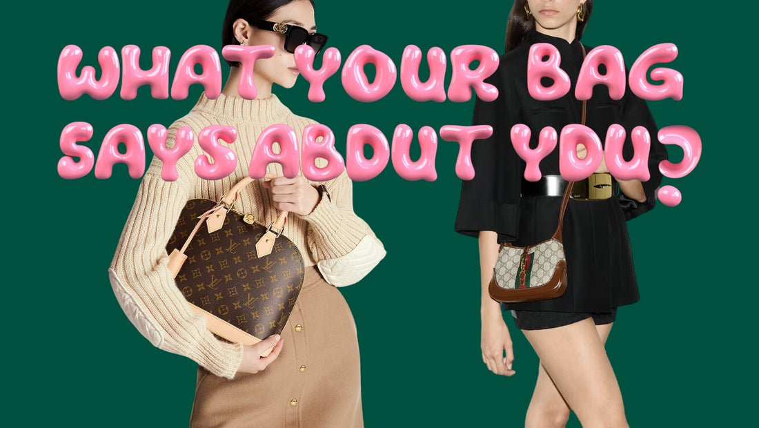 What Your Bag Says About You?